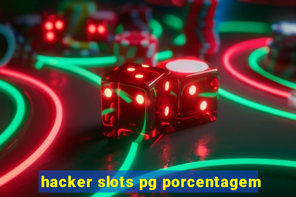 hacker slots pg porcentagem